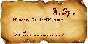 Mladin Szilvánusz névjegykártya
